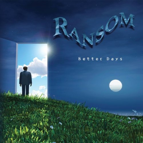 Ransom-Better Days-2010