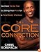 The Core Connection: Go from Fat to Flat by Using Your Abs for a Total Body Workout