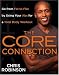 The Core Connection: Go from Fat to Flat by Using Your Abs for a Total Body Workout