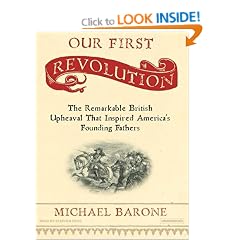 Our First Revolution: The Remarkable British Upheaval That Inspired America's Founding Fathers