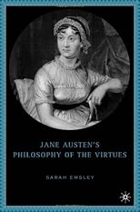 Jane Austen's Philosophy of the Virtues