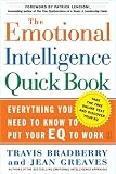 The Emotional Intelligence Quick Book, Everything You Need to Know to Put Your Eq to Work