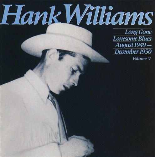 Hank Williams - Long Gone Lonesome Blues - Zortam Music