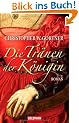 Die Tr�nen der K�nigin: Roman
