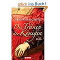 Die Tr�nen der K�nigin: Roman
