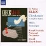 Sir Arthur Bliss: Checkmate (Complete Ballet); M�l�e Fantasque