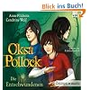 Oksa Pollock. Die Entschwundenen: Autorisierte Lesefassung