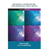 Reading Literature and Writing Argument (4th Edition) (Myliteraturelab)
