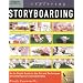 Exploring Storyboarding (Design Exploration Series)