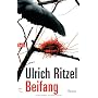 Beifang: Roman von Ulrich Ritzel