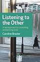 Listening to the Other: A Practical Approach to Listening Skills