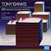 Tony Banks: Six - Pieces for Orchestra (Naxos: 8.572986)