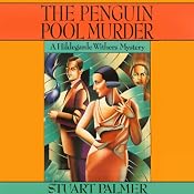 The Penguin Pool Murder: Hildegarde Withers, Book 1 | [Stuart Palmer]
