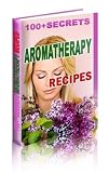51DlTgfc4LL. SL160  Aromatherapy: 100+ Aromatherapy Recipes (The Complete Aromatherapy Library)