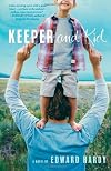 Keeper and Kid: A Novel