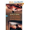 Was Hemingway von Freud h�tte lernen k�nnen: Das gro�e Yalom - Lesebuch