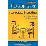 The Skinny on Real Estate Investing: An Introduction to the Subject (Perfect Paperback)