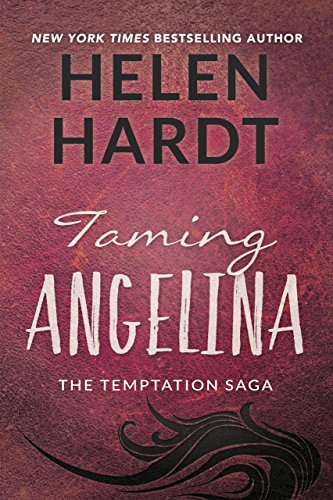 Taming Angelina (Temptation Saga Book 4)