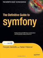 The Definitive Guide to symfony (Definitive Guide)