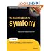 The Definitive Guide to symfony (Expert's Voice in Open Source)
