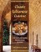 Classic Lebanese Cuisine: 170 Fresh and Healthy Mediterranean Favorites