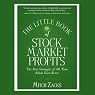 The Little Book of Stock Market Profits: The Best Strategies of All Time Made Even Better (Little Books. Big Profits)
