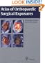 Atlas of Orthopaedic Surgical Exposures