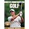 Golf: Physical & Mental Fitness for Your Best Game Ever