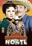 Los Barbaros del Norte