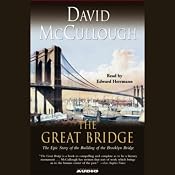 The Great Bridge: The Epic Story of the Building of the Brooklyn Bridge | [David McCullough]