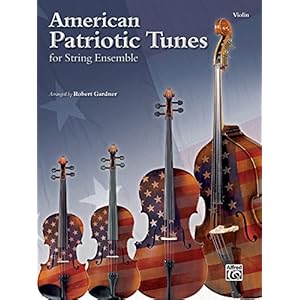 American Patriotic Tunes for String Ensemble: Violin