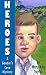 Heroes, a Gander's Cove mystery