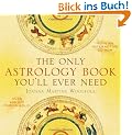 The Only Astrology Book You'll Ever Need [With Interactive CDROM]