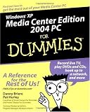 Windows XP Media Center Edition 2004 PC For Dummies Windows XP Media Center Edition 2004 PC For Dummies