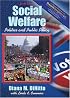 Social Welfare: Politics and Public Policy (Research Navigator Edition, with Themes of the Times for Social Welfare Policy) (6th Edition)
