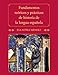 Fundamentos teóricos y prácticos de historia de la lengua española