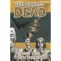 The Walking Dead, Bd.4: Was das Herz begehrt von Robert Kirkman
