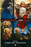 The sovereignty of God debate