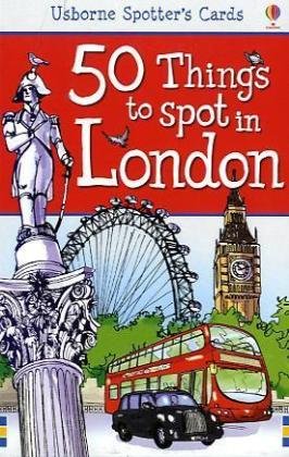 50 Things to Spot in London (Usborne Spotters Cards)