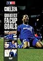 Chelsea Greatest FA Goals [DVD]