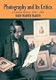 Photography and its Critics: A Cultural History, 1839-1900 (Perspectives on Photography)