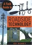 A Field Guide to Roadside Technology