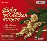 Produkt-Bild: S&uuml;&szlig;er die Glocken nie klingen: Die sch&ouml;nsten Geschichten zur Weihnachtszeit