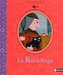 La Baba-Yaga : Conte russe