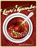 Love's Gumbo: Ingredients for a Loving and Lasting Relationship