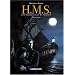 HMS, Int�grale T1 � T4 : Les Vaisseaux de Sa Majest�