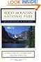 Rocky Mountain National Park Dayhiker's Guide: A Scenic Guide to 33 Favorite Hikes Including Longs Peak