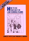 How to Do Your Best on Law School Exams