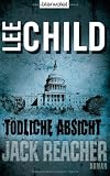 T&ouml;dliche Absicht: Ein Jack-Reacher-Roman - Lee Child