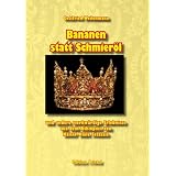 Bananen statt Schmier�l: und andere merkw�rdige Erlebnisse aus dem �thiopien von Kaiser Haile Selassievon "Gottfried Weilenmann"